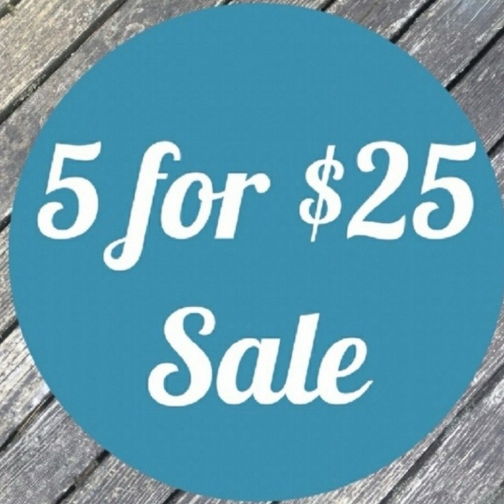 😎😎😎😎😎5 for $25 Sale!!!!!😎😎😎😎😎